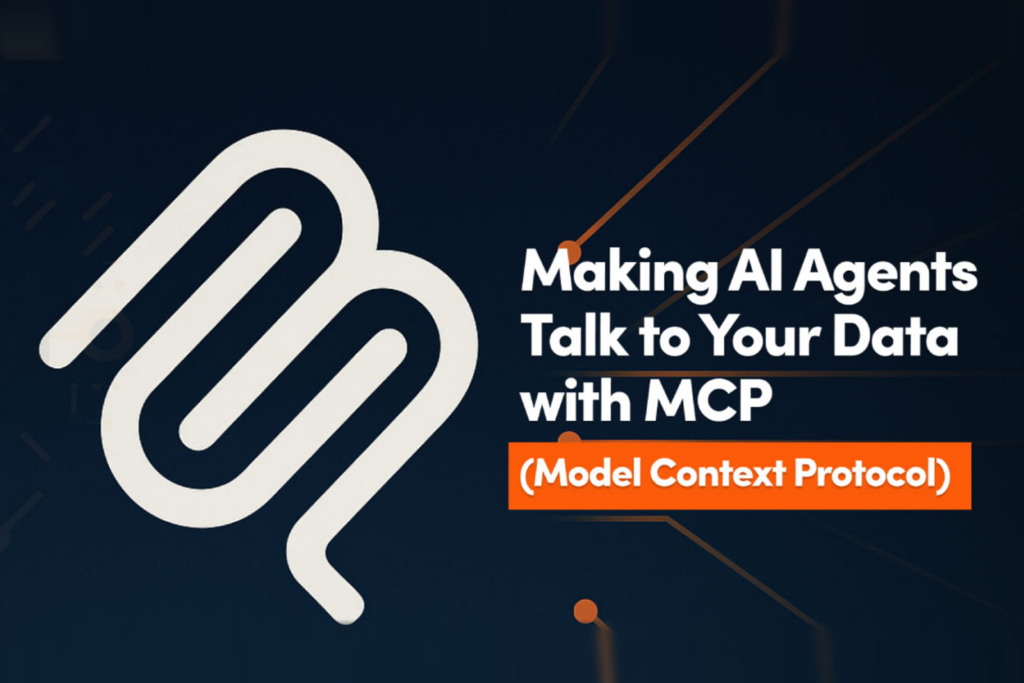 Making Ai Agents Talk to your Data with MCP - headline with a logo